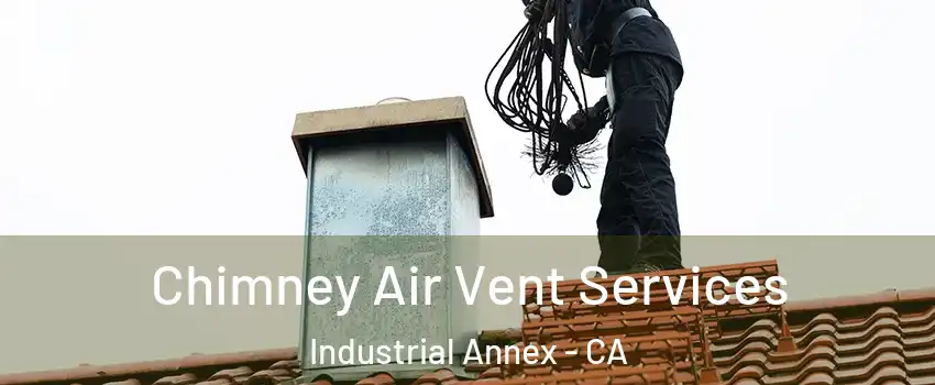 Chimney Air Vent Services Industrial Annex - CA