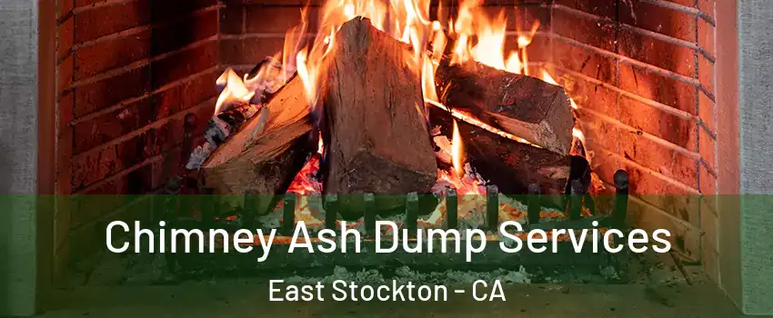 Chimney Ash Dump Services East Stockton - CA