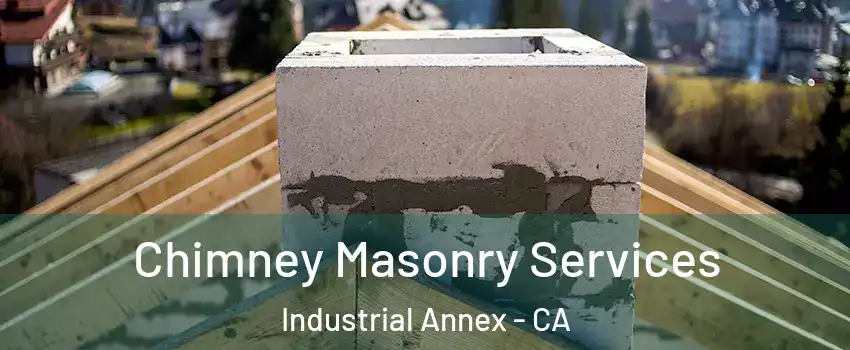 Chimney Masonry Services Industrial Annex - CA