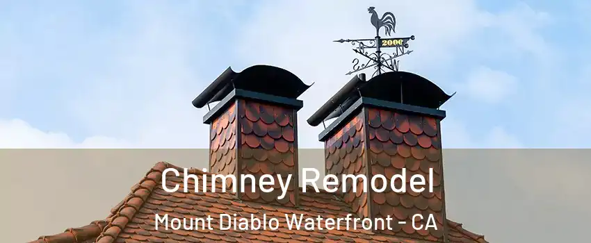 Chimney Remodel Mount Diablo Waterfront - CA