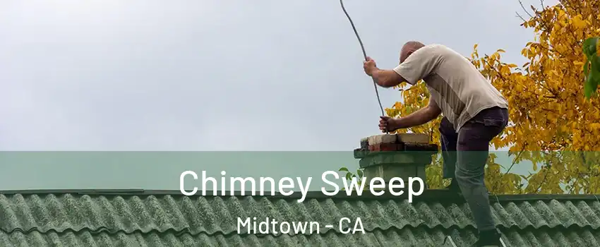 Chimney Sweep Midtown - CA