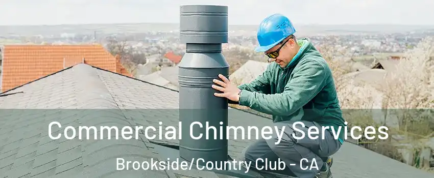 Commercial Chimney Services Brookside/Country Club - CA