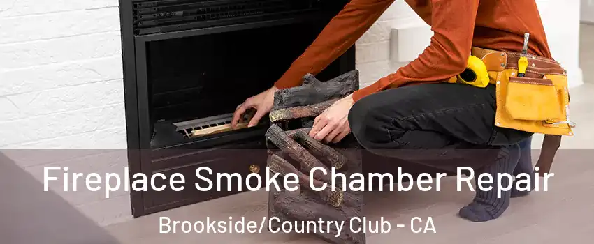 Fireplace Smoke Chamber Repair Brookside/Country Club - CA