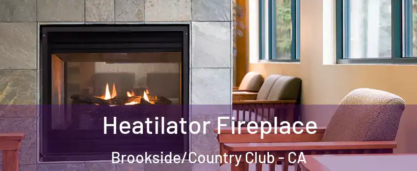 Heatilator Fireplace Brookside/Country Club - CA