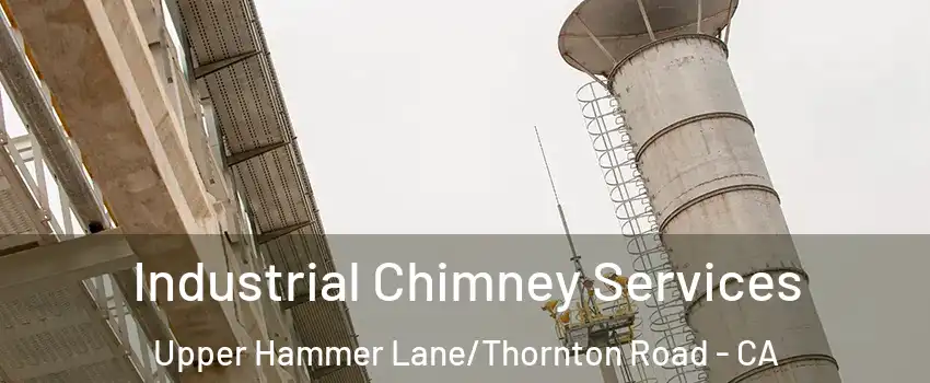 Industrial Chimney Services Upper Hammer Lane/Thornton Road - CA