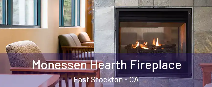 Monessen Hearth Fireplace East Stockton - CA